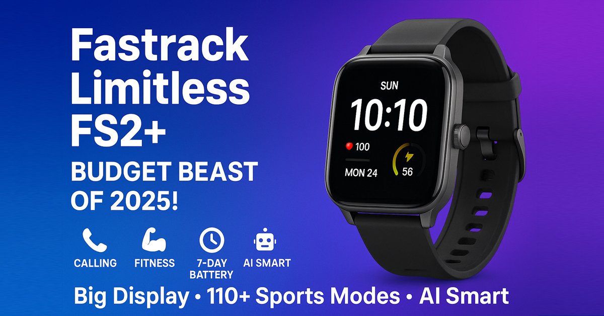 Fastrack Limitless FS2+